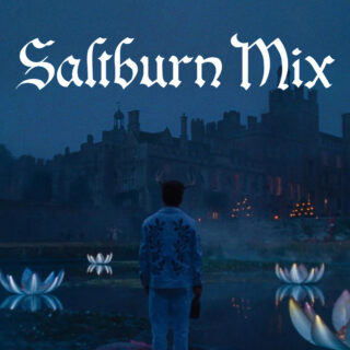 Saltburn Soundtrack Mix